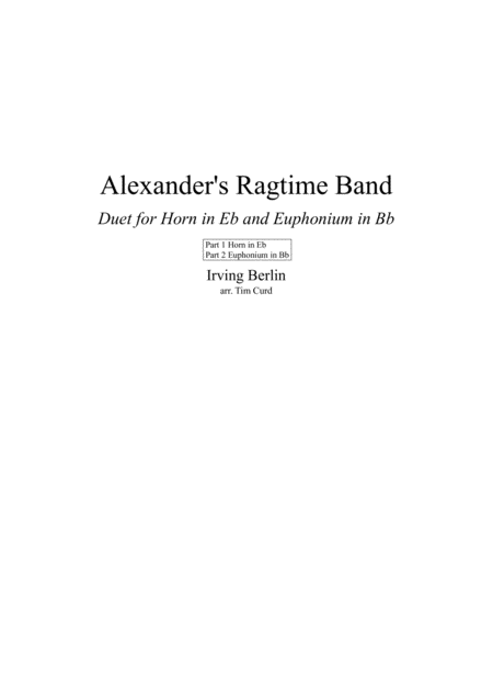 Alexanders Ragtime Band Duet For Horn In Eb And Euphonium In Bb Sheet Music