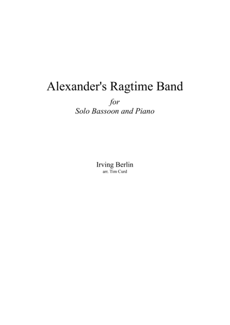 Free Sheet Music Alexanders Ragtime Band For Solo Bassoon And Piano