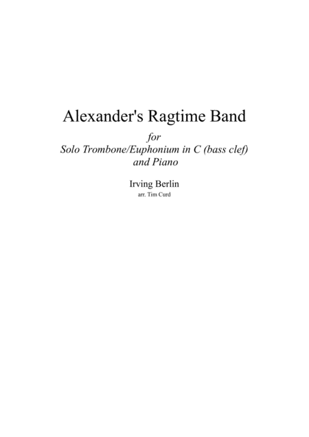 Alexanders Ragtime Band For Solo Trombone Euphonium In C And Piano Sheet Music