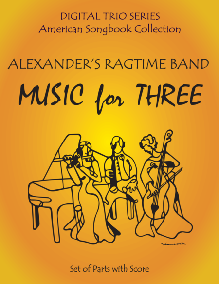 Alexanders Ragtime Band For String Trio Violin Viola Cello Sheet Music