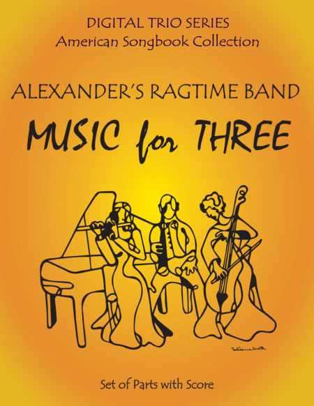 Alexanders Ragtime Band For String Trio Violin Violin Cello Sheet Music
