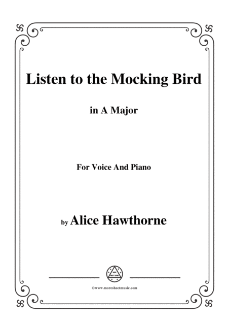 Alice Hawthorne Listen To The Mocking Bird In A Major For Voice Piano Sheet Music