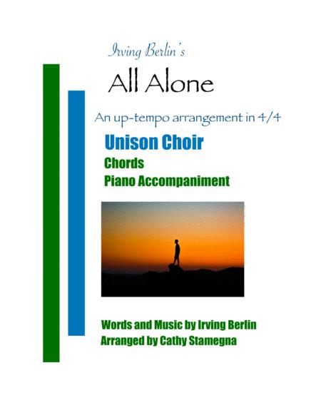 All Alone 4 4 Arrangement Unison Choir Chords Piano Accompaniment Sheet Music