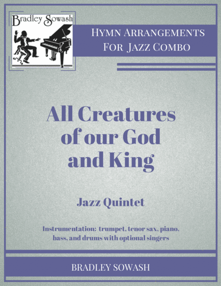 All Creatures Of Our God And King Jazz Quintet And Singers Sheet Music