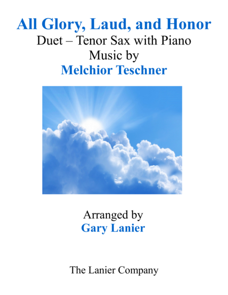 Free Sheet Music All Glory Laud And Honor Duet Tenor Sax Piano With Parts