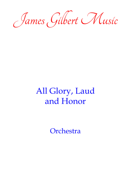 Free Sheet Music All Glory Laud And Honor Ie040