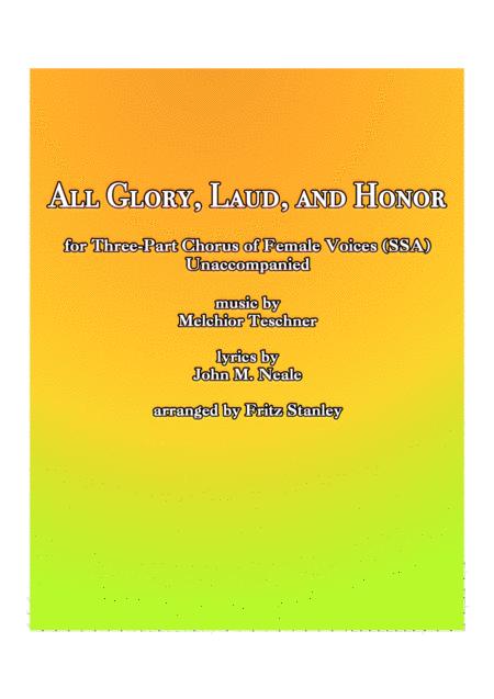 Free Sheet Music All Glory Laud And Honor Ssa A Cappella