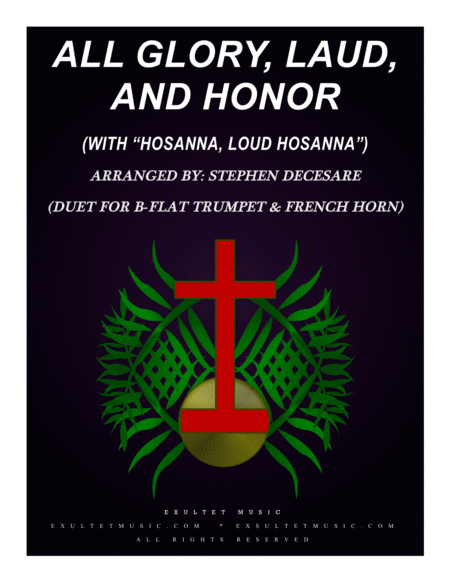 All Glory Laud And Honor With Hosanna Loud Hosanna Duet For Bb Trumpet And French Horn Sheet Music