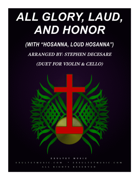 All Glory Laud And Honor With Hosanna Loud Hosanna Duet For Violin And Cello Sheet Music