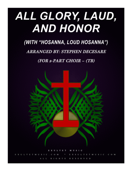 All Glory Laud And Honor With Hosanna Loud Hosanna For 2 Part Choir Tb Sheet Music