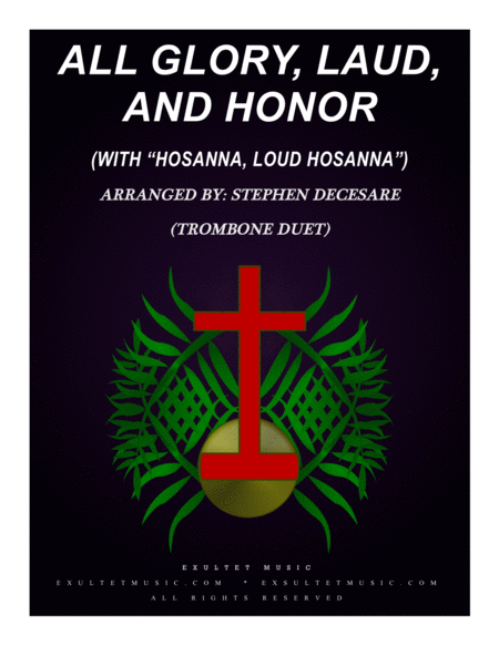 All Glory Laud And Honor With Hosanna Loud Hosanna Trombone Duet Sheet Music