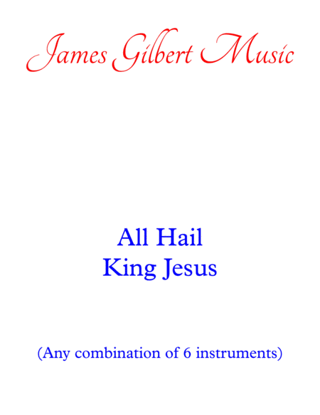 Free Sheet Music All Hail King Jesus