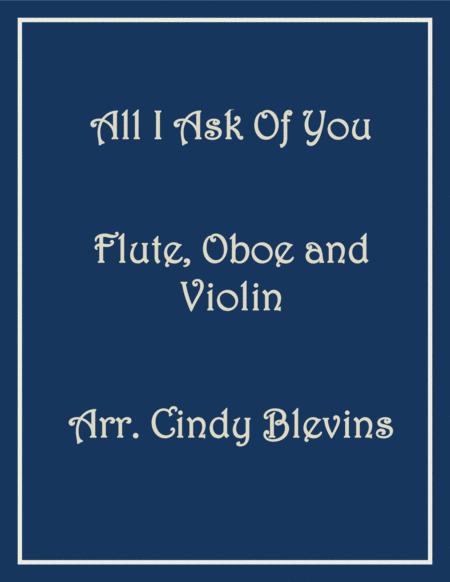 Free Sheet Music All I Ask Of You For Flute Oboe And Violin From Phantom Of The Opera