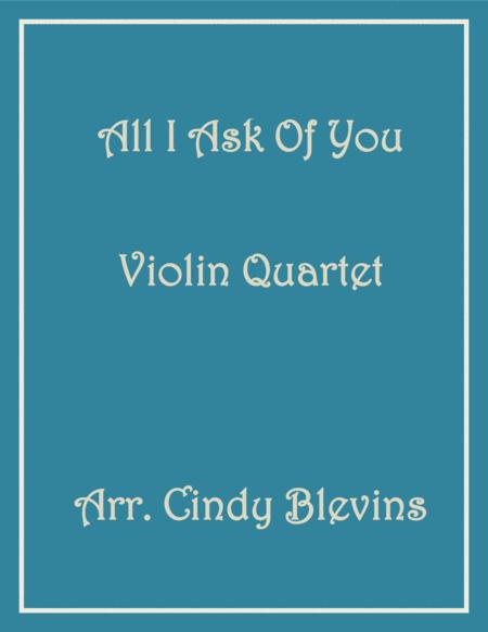 All I Ask Of You For Violin Quartet From Phantom Of The Opera Sheet Music