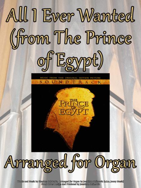 Free Sheet Music All I Ever Wanted The Prince Of Egypt Arranged For Organ