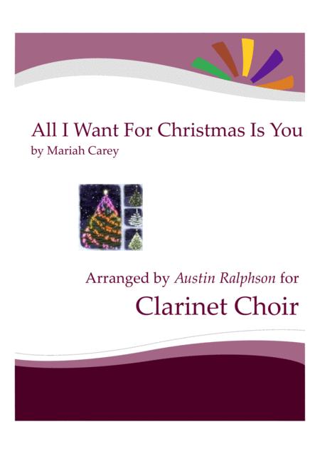 All I Want For Christmas Is You Clarinet Choir Clarinet Ensemble Sheet Music