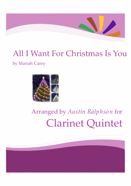 Free Sheet Music All I Want For Christmas Is You Clarinet Quintet