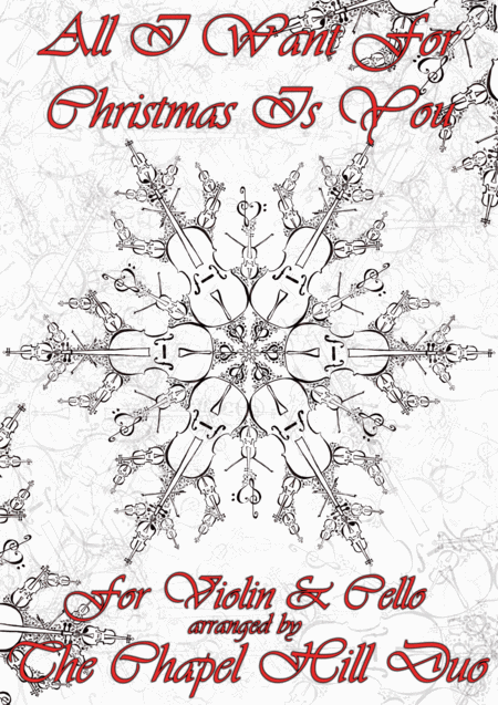 All I Want For Christmas Is You Violin Cello Arrangement By The Chapel Hill Duo Sheet Music