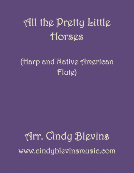 All The Pretty Little Horses Arranged For Harp And Native American Flute From My Book Harp And Native American Flute 14 Folk Songs Sheet Music