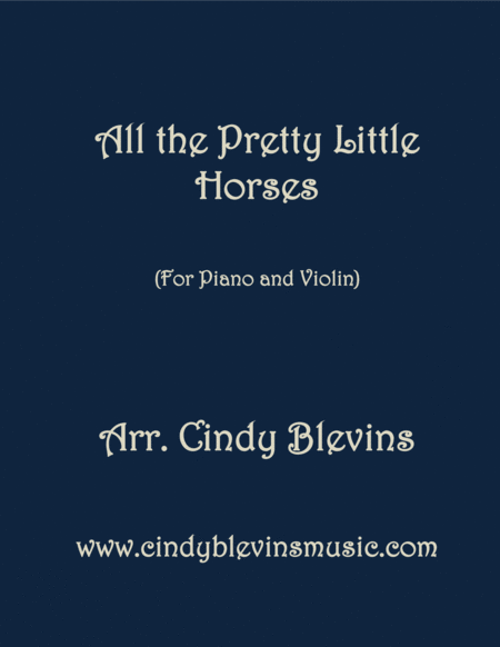 All The Pretty Little Horses Arranged For Piano And Violin Sheet Music