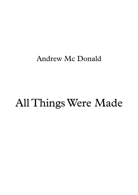 All Things Were Made Sheet Music