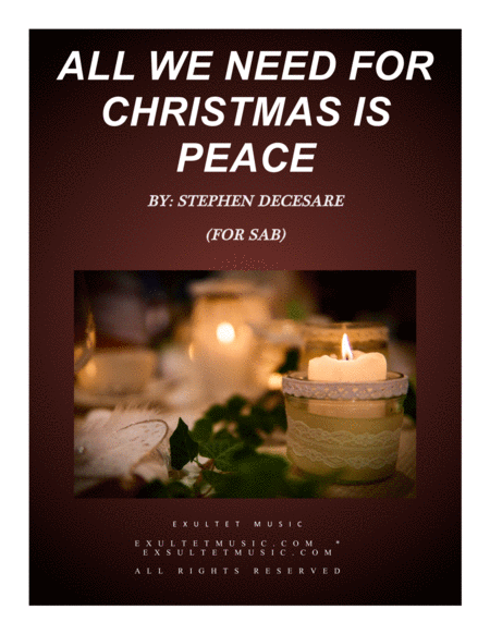 Free Sheet Music All We Need For Christmas Is Peace Sab Version