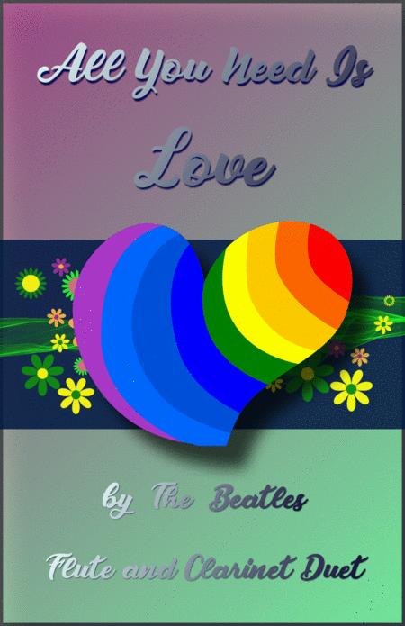 Free Sheet Music All You Need Is Love By The Beatles For Flute And Clarinet Duet