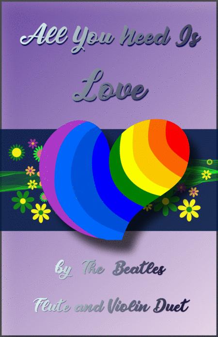 Free Sheet Music All You Need Is Love By The Beatles For Flute And Violin Duet