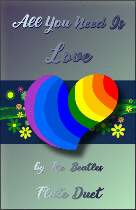 Free Sheet Music All You Need Is Love By The Beatles For Flute Duet