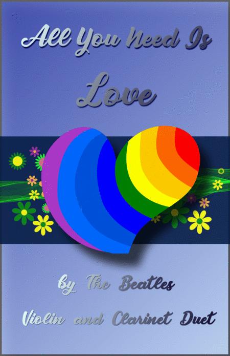 Free Sheet Music All You Need Is Love By The Beatles For Violin And Clarinet Duet