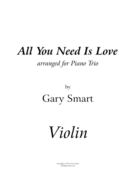 All You Need Is Love Violin Part For Piano Trio Arr Sheet Music