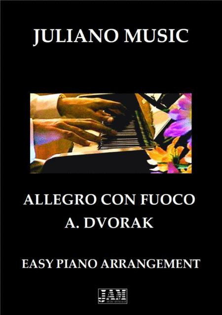 Allegro Con Fuoco Easy Piano C Version A Dvorak Sheet Music