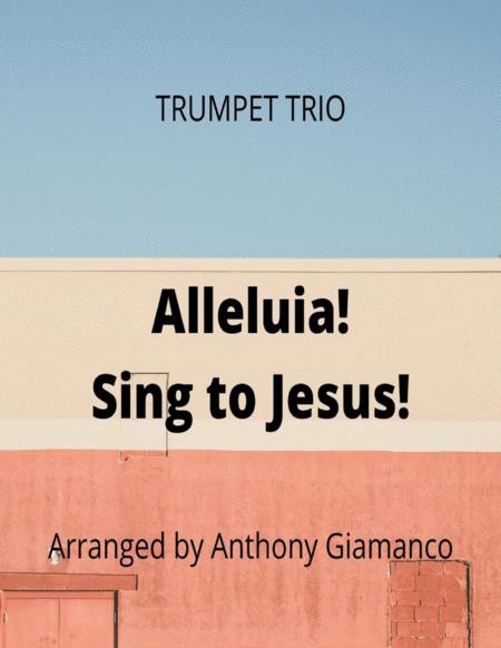 Free Sheet Music Alleluia Sing To Jesus Trumpet Trio