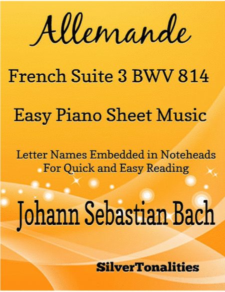 Allemande French Suite 3 Bwv 814 Easy Piano Sheet Music Sheet Music