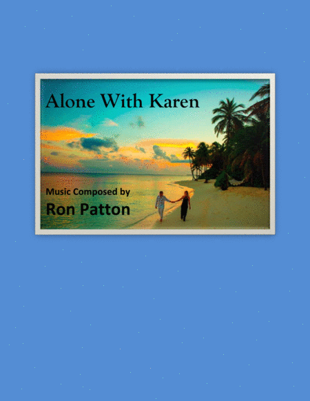 Alone With Karen Sheet Music