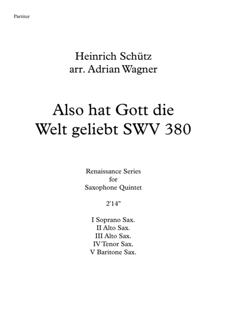 Free Sheet Music Also Hat Gott Die Welt Geliebt Swv 380 Heinrich Schtz Saxophone Quintet Arr Adrian Wagner