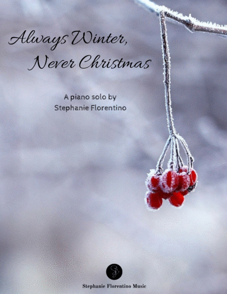 Free Sheet Music Always Winter Never Christmas Piano Solo