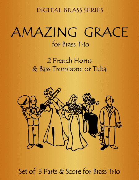 Amazing Grace For Brass Trio 2 French Horns Bass Trombone Or Tuba Sheet Music