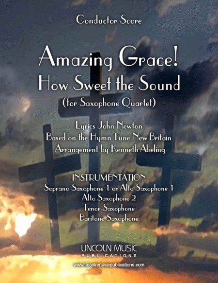 Amazing Grace How Sweet The Sound For Saxophone Quartet Satb Or Aatb Sheet Music