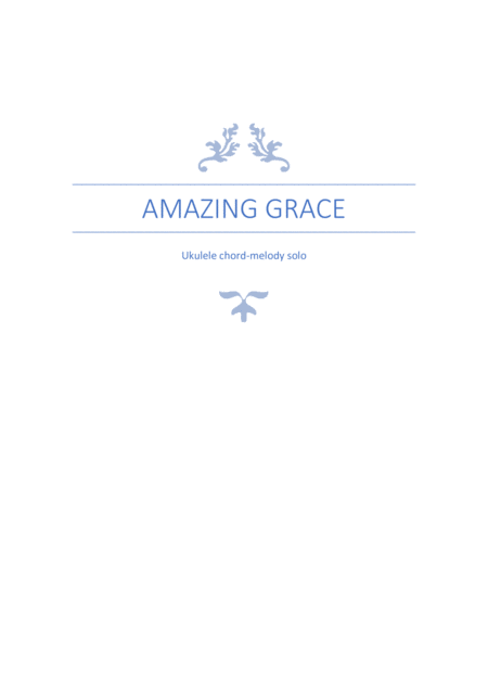 Amazing Grace Ukulele Chord Melody Solo Sheet Music