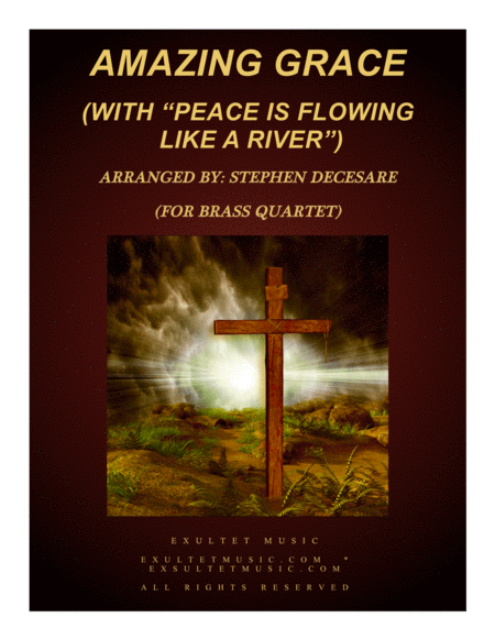 Amazing Grace With Peace Is Flowing Like A River Brass Quartet Sheet Music