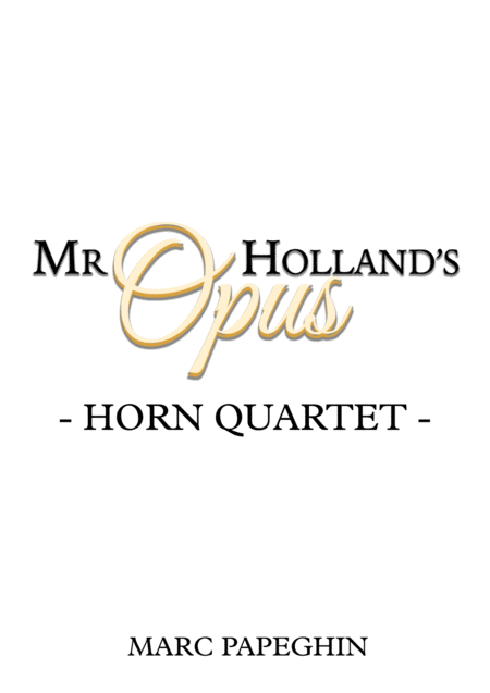 An American Symphony From Mr Hollands Opus French Horn Quartet Sheet Music