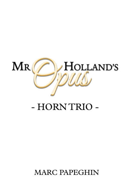 Free Sheet Music An American Symphony From Mr Hollands Opus French Horn Trio