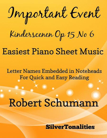 An Important Event Kinderscenen Opus 15 Number 6 Easy Piano Sheet Music Sheet Music