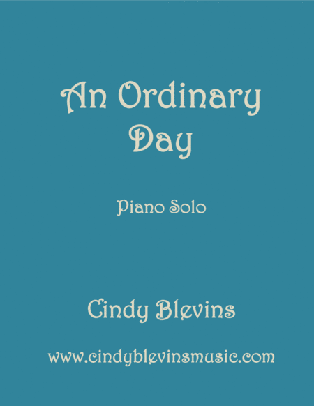 Free Sheet Music An Ordinary Day An Original Piano Solo From My Piano Book Serendipity