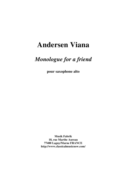 Andersen Viana Monologue For A Friend Monlogo Para Um Amigo For Solo Alto Saxophone Sheet Music