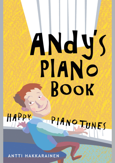 Andys Piano Book Happy Piano Tunes Sheet Music