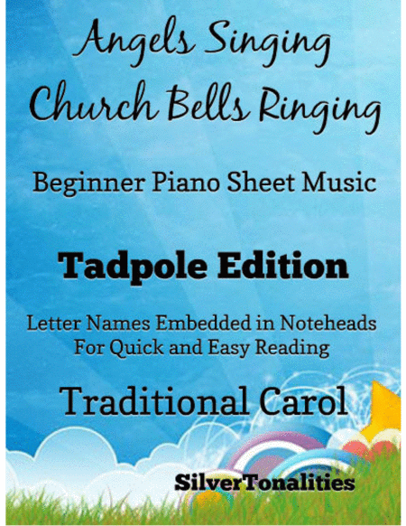 Angels Singing Church Bells Ringing Beginner Piano Sheet Music Tadpole Edition Sheet Music