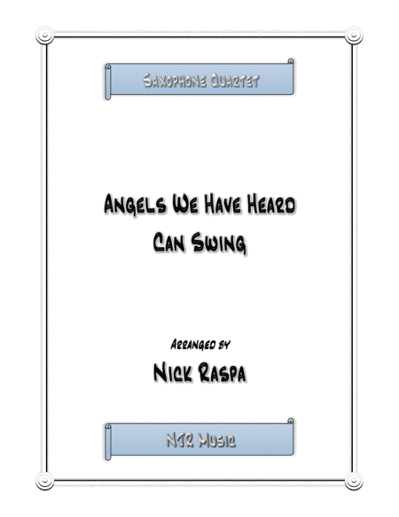 Free Sheet Music Angels We Have Heard Can Swing Easy Saxophone Quartet