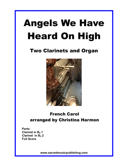 Free Sheet Music Angels We Have Heard For Two Clarinets And Organ